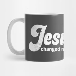 Jesus Changed My Life Mug